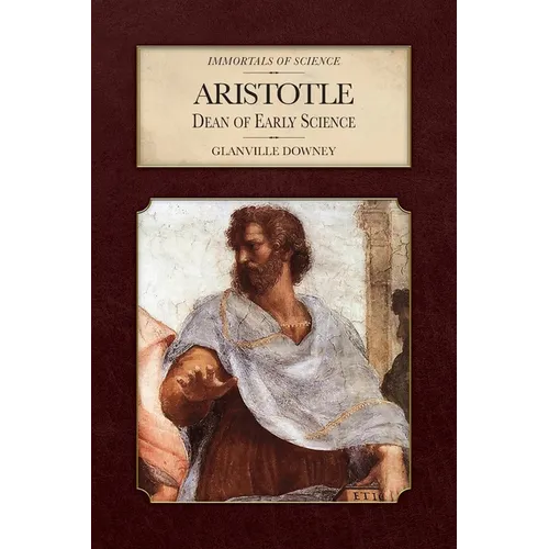 Aristotle: Dean of Early Science