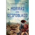 Morirás en Despoblado