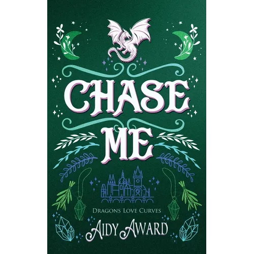 Chase Me: A Curvy Girl and A Dragon Shifter Romance