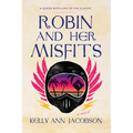 Robin and Her Misfits