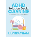ADHD Solution Deck: Cleaning