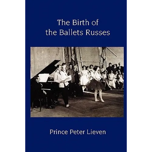 The Birth of the Ballets Russes