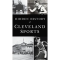 Hidden History of Cleveland Sports