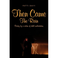 Then Came The Rain: Poetry by a victim of child molestation.