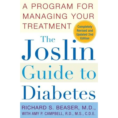 The Joslin Guide to Diabetes: A Program for Managing Your Treatment