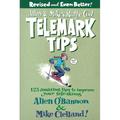 Allen & Mike's Really Cool Telemark Tips, Revised and Even Better!