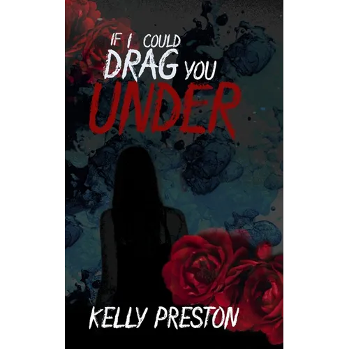If I Could Drag You Under: A Sapphic Thriller Dark Romance