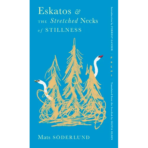 Eskatos & the Stretched Necks of Stillness