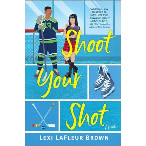 Shoot Your Shot: A Hockey Rom-Com