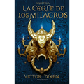 La Corte de Los Milagros / The Court of Miracles