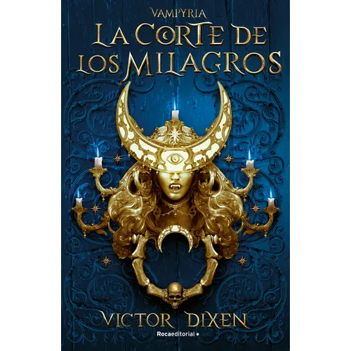 La Corte de Los Milagros / The Court of Miracles