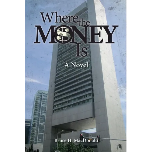 Where The Money Is