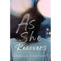 As She Recovers