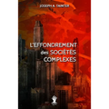 L'effondrement des sociétés complexes: Nouvelle édition
