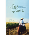 The Big Quiet: One Woman's Horseback Ride Home