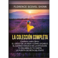 La Colección Completa: contiene cuatro libros de Florence Scovel Shinn -