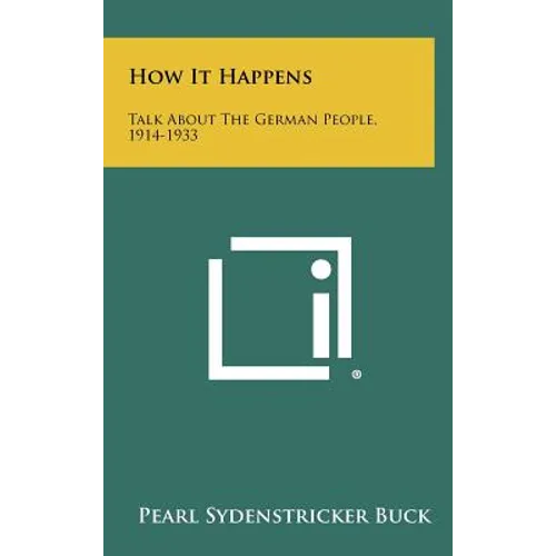 How It Happens: Talk About The German People, 1914-1933