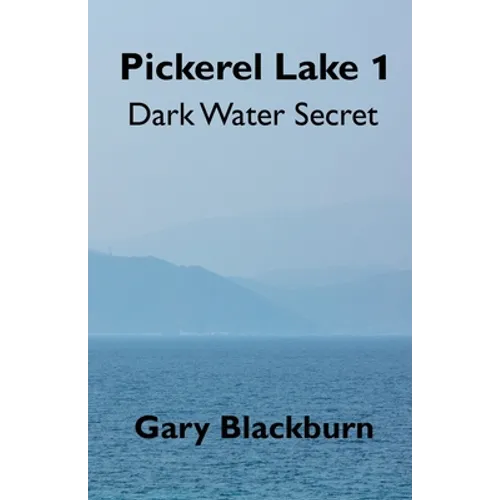 Pickerel Lake 1: Dark Water Secret