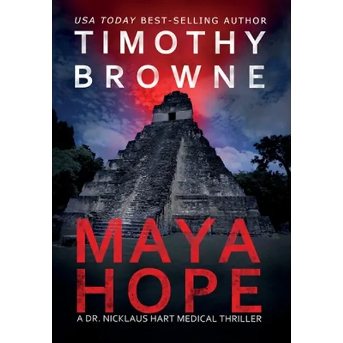 Maya Hope: A Medical Thriller