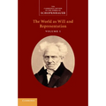 Schopenhauer: 'The World as Will and Representation': Volume 1