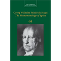 Georg Wilhelm Friedrich Hegel: The Phenomenology of Spirit