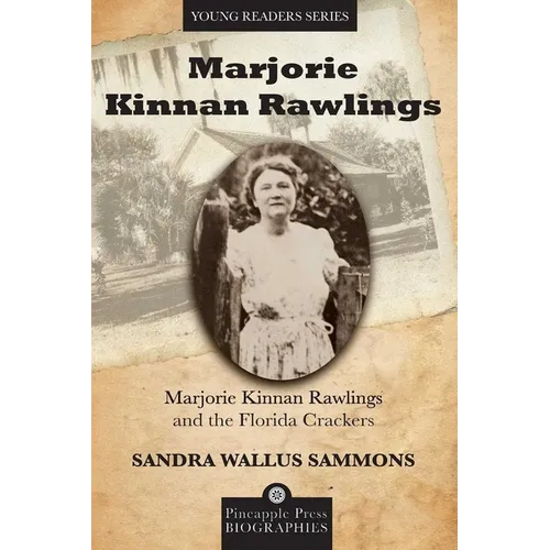 Marjorie Kinnan Rawlings and the Florida Crackers