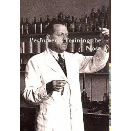 Perfumery: Training the Nose