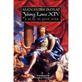 Young Louis XIV: A Play in Five Acts