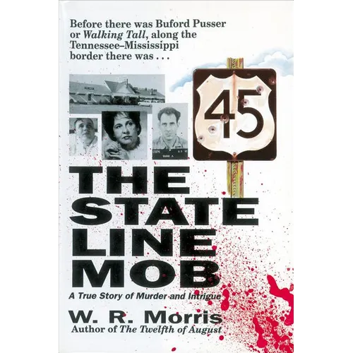 The State-Line Mob: A True Story of Murder and Intrigue