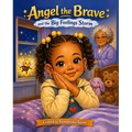 Angel the Brave and the Big Feelings Storm
