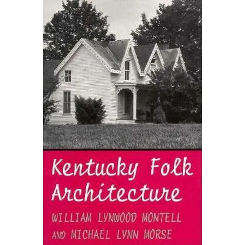 Kentucky Folk Architecture