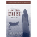 Forgetting English: Stories