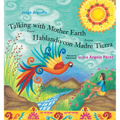 Talking with Mother Earth / Hablando Con Madre Tierra