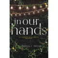 in our hands