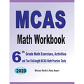 MCAS Math Workbook: 6th Grade Math Exercises, Activities, and Two Full-Length MCAS Math Practice Tests