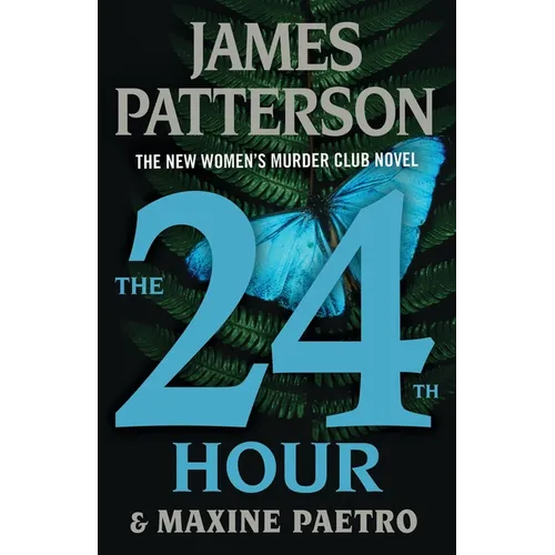 The 24th Hour: A Women's Murder Club Thriller
