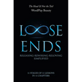 Loose Ends: Releasing-Rewiring-Reloving Simplified