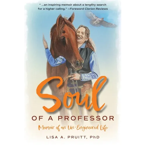 Soul of a Professor: Memoir of an Un-Engineered Life