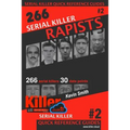Serial Killer Rapists: Serial Killer Quick Reference Guides #2