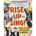 Rise Up and Sing!: Power, Protest, and Activism in Music