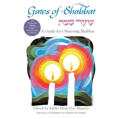 Gates of Shabbat: A Guide for Observing Shabbat