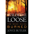 Wildfire Loose: The Week Maine Burned