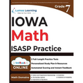 Iowa Statewide Assessment of Student Progress Test Prep: 7th Grade Math Practice Workbook and Full-length Online Assessments: ISASP Study Guide