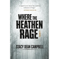 Where the Heathen Rage