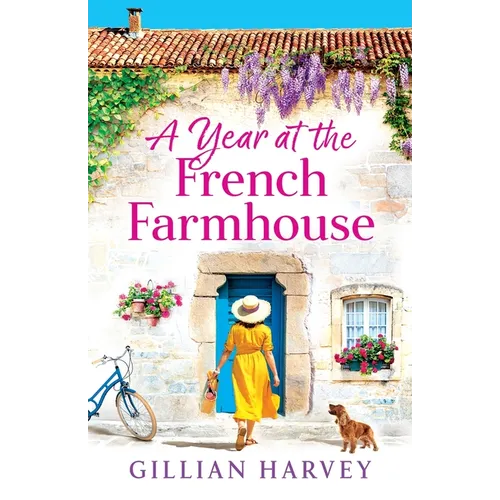 A Year at the French Farmhouse