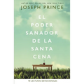 El Poder Sanador de la Santa Cena: 90 Lecturas Devocionales