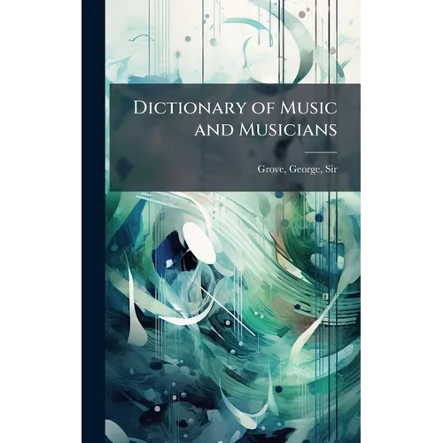 Dictionary of Music and Musicians