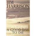 A Good Day to Die