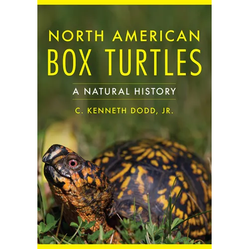North American Box Turtles: A Natural History