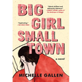Big Girl, Small Town